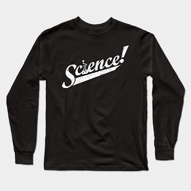 Team Science! Long Sleeve T-Shirt by ScienceCorner